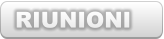 RIUNIONI